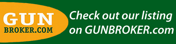 Check out our Gun Broker auctions.